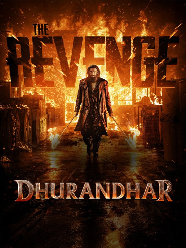Dhurandhar: The Revenge — This Isn't a Sequel. It's a Statement